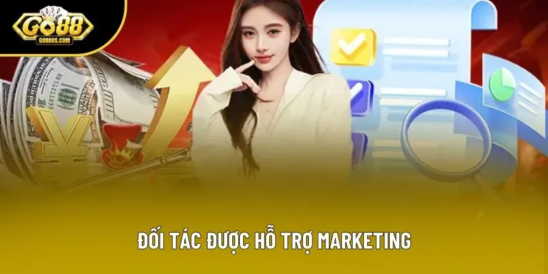 Đối tác được hỗ trợ marketing Đối tác được hỗ trợ marketing
