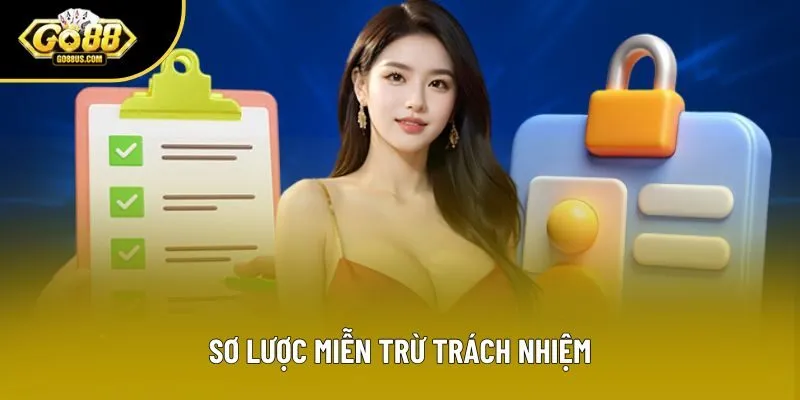 Sơ lược miễn trừ trách nhiệm Sơ lược miễn trừ trách nhiệm