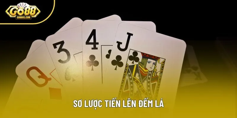 Sơ lược Tiến lên đếm lá